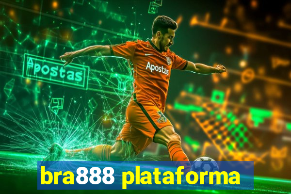 bra888 plataforma